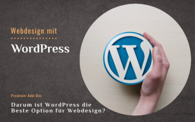 Webdesign mit WordPress – Ein Leitfaden Warum Sie es wählen sollten