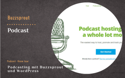 Podcasting mit Buzzsprout und WordPress