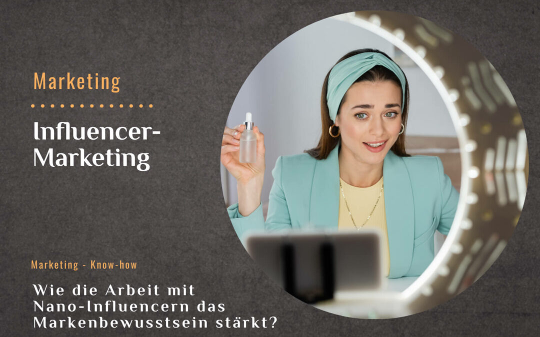 So gelingt der Erfolg: Nutzen Sie die Macht des Influencer-Marketings für Ihr Unternehmen