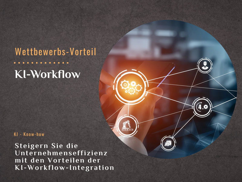 Steigern Sie die Unternehmenseffizienz mit den Vorteilen der KI-Workflow-Integration