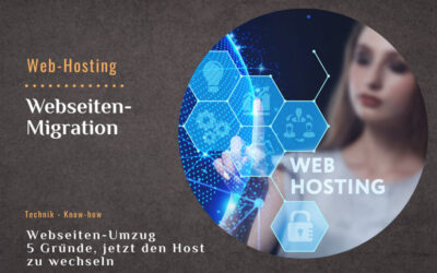 Webseiten-Migration – 5 Gründe, jetzt den Host zu wechseln