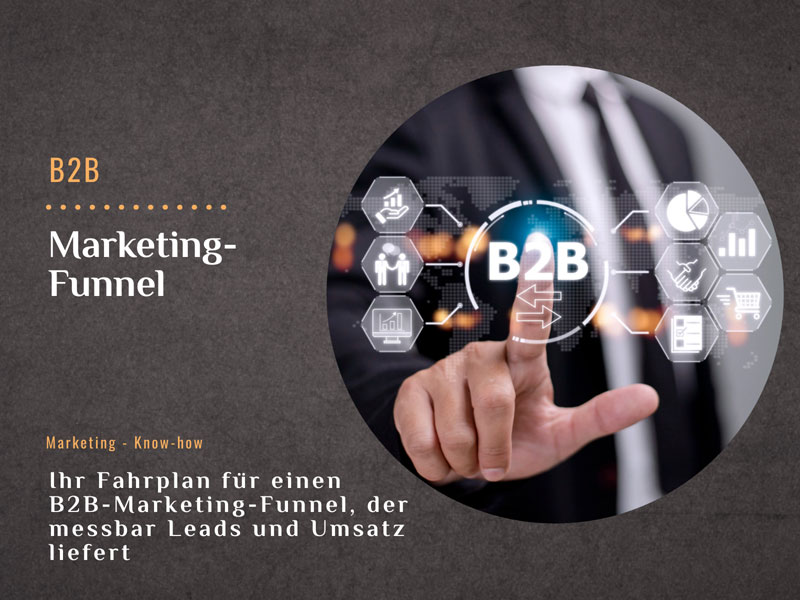Ihr 5-Schritte-Fahrplan für einen B2B-Marketing-Funnel