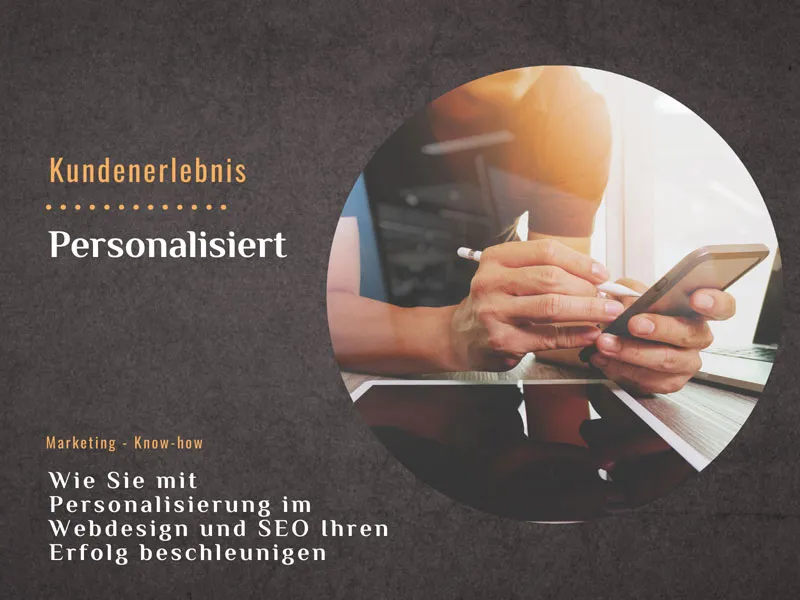 Wie Sie mit Personalisierung im Webdesign und SEO Ihren Erfolg beschleunigen