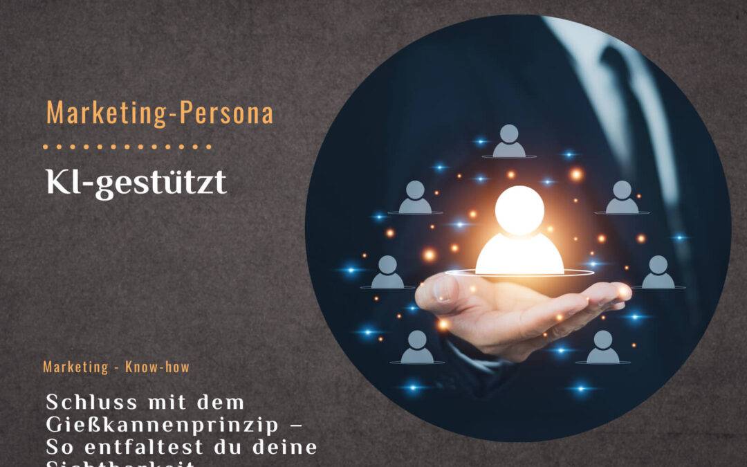 KI-gestützte Marketing-Personas