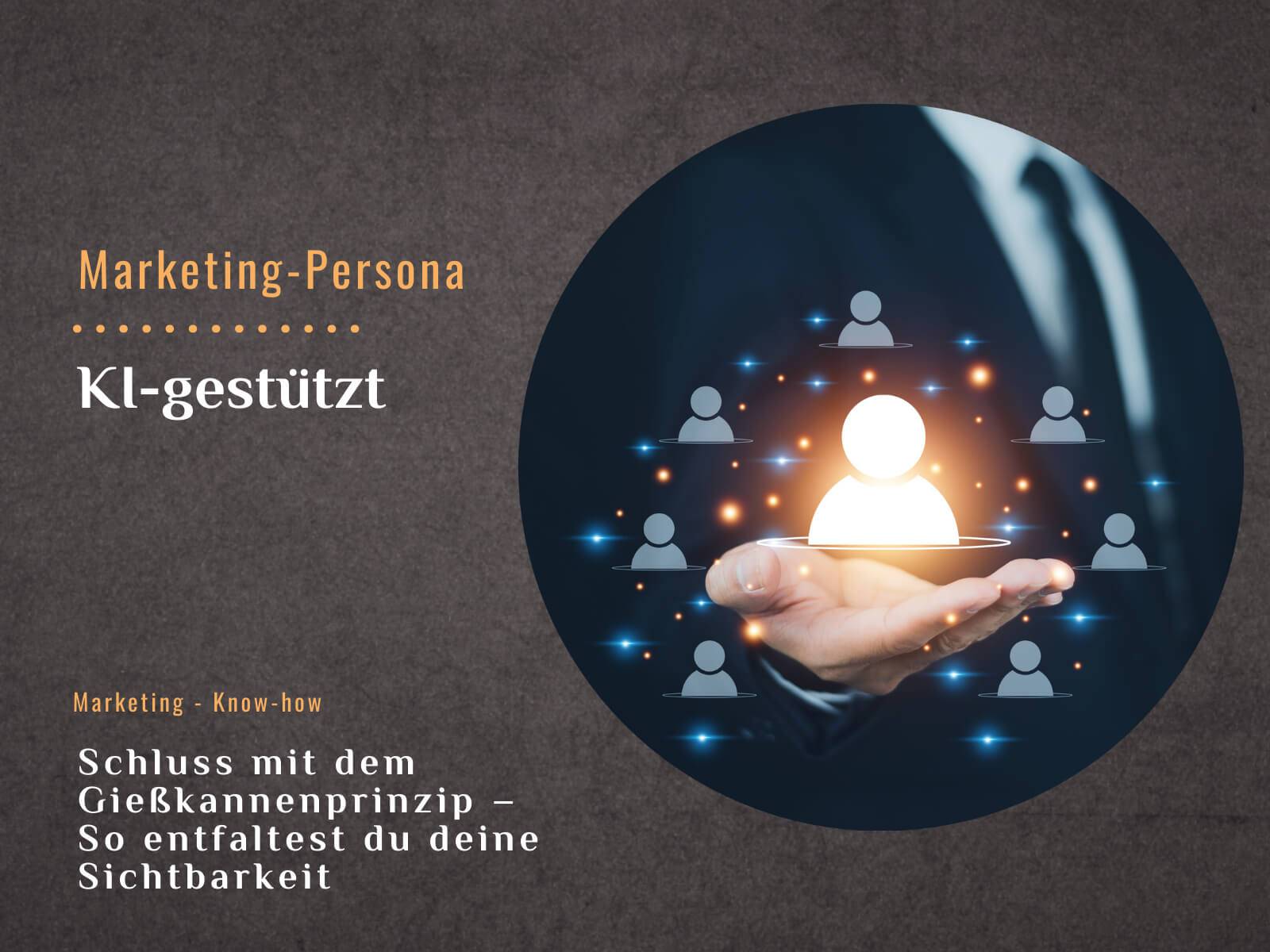 KI-gestützte Marketing-Personas