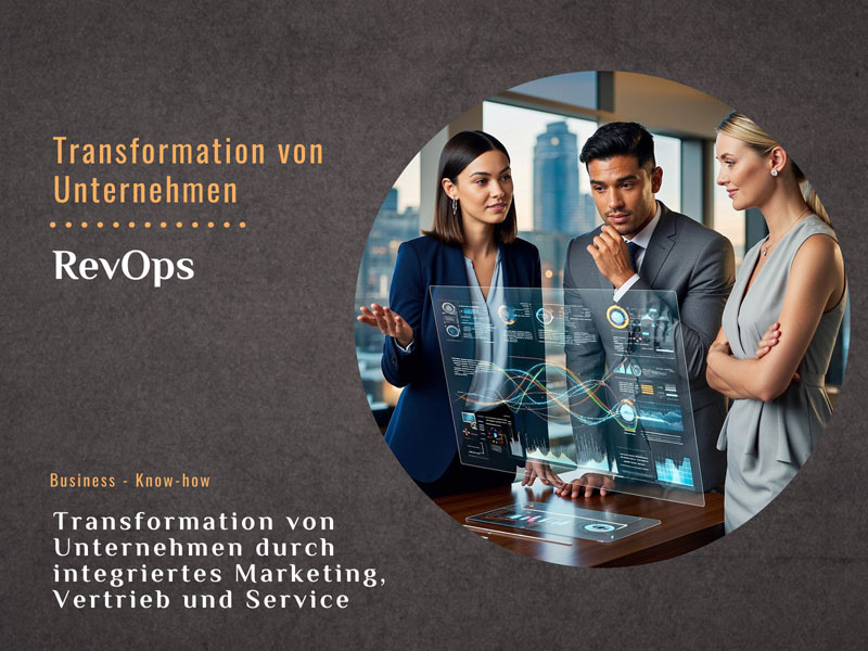 RevOps: Transformation von Unternehmen durch integriertes Marketing, Vertrieb und Service